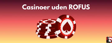 Casino Uden ROFUS Bonusser uden grænser Casino Uden ROFUS Bonusser uden grænser